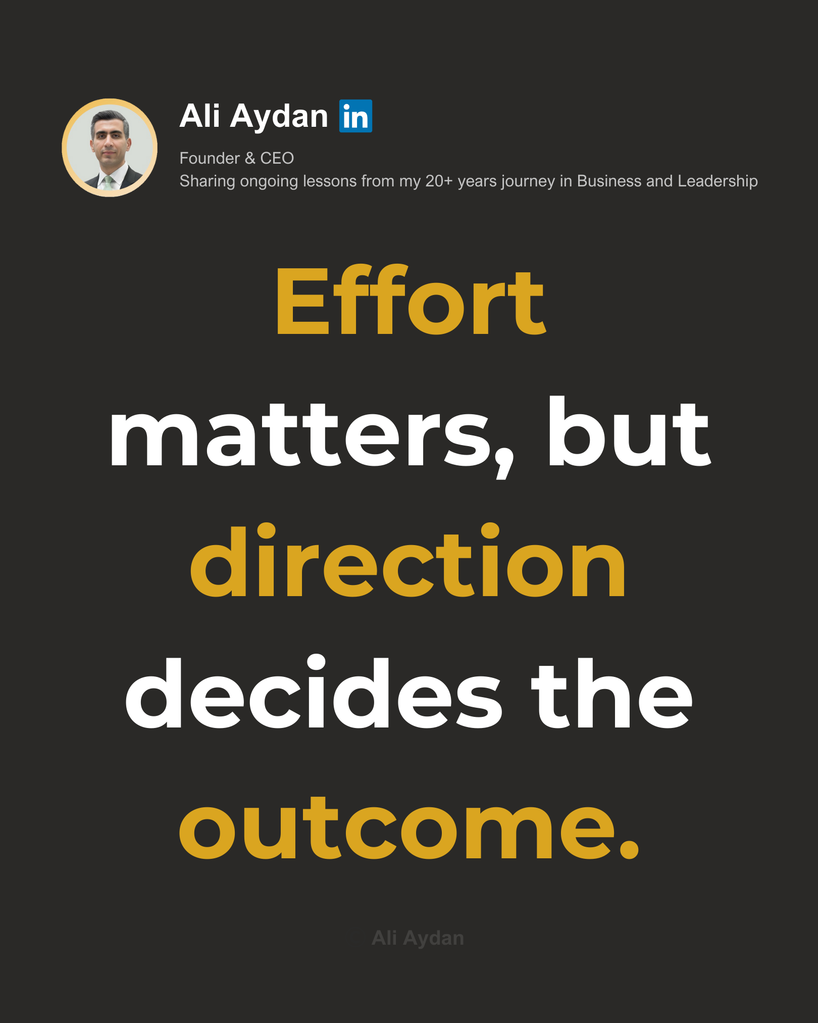 Ali Aydan: Got a clear map for where you’re going?