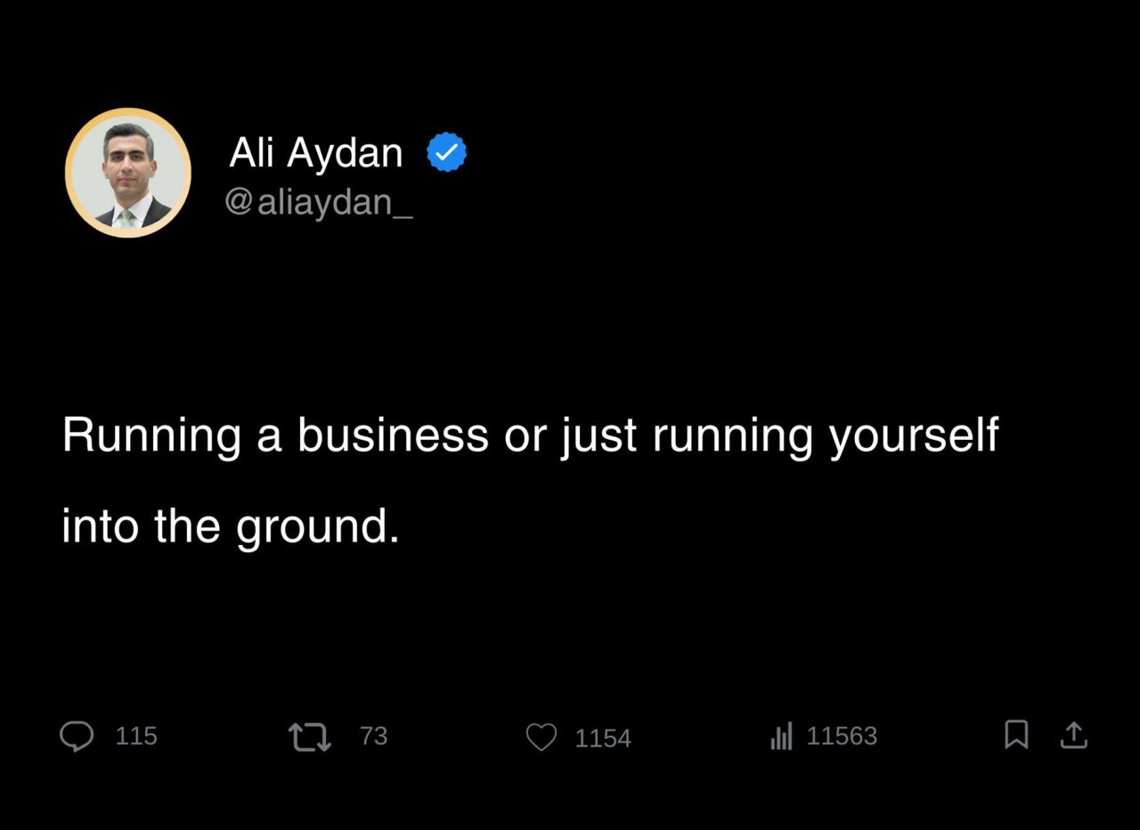 Ali Aydan: Running a business or just running yourself into the ground?